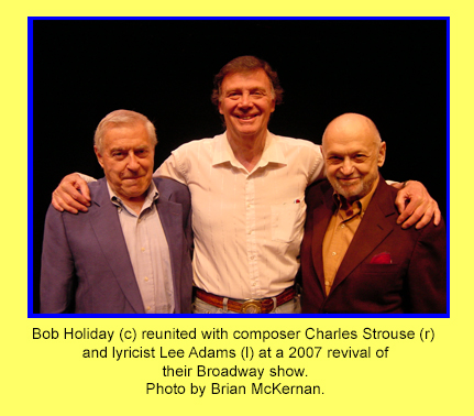 Lee Adams, Bob Holiday and Charles Strouse