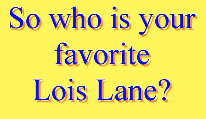 Favorite Lois Lane?